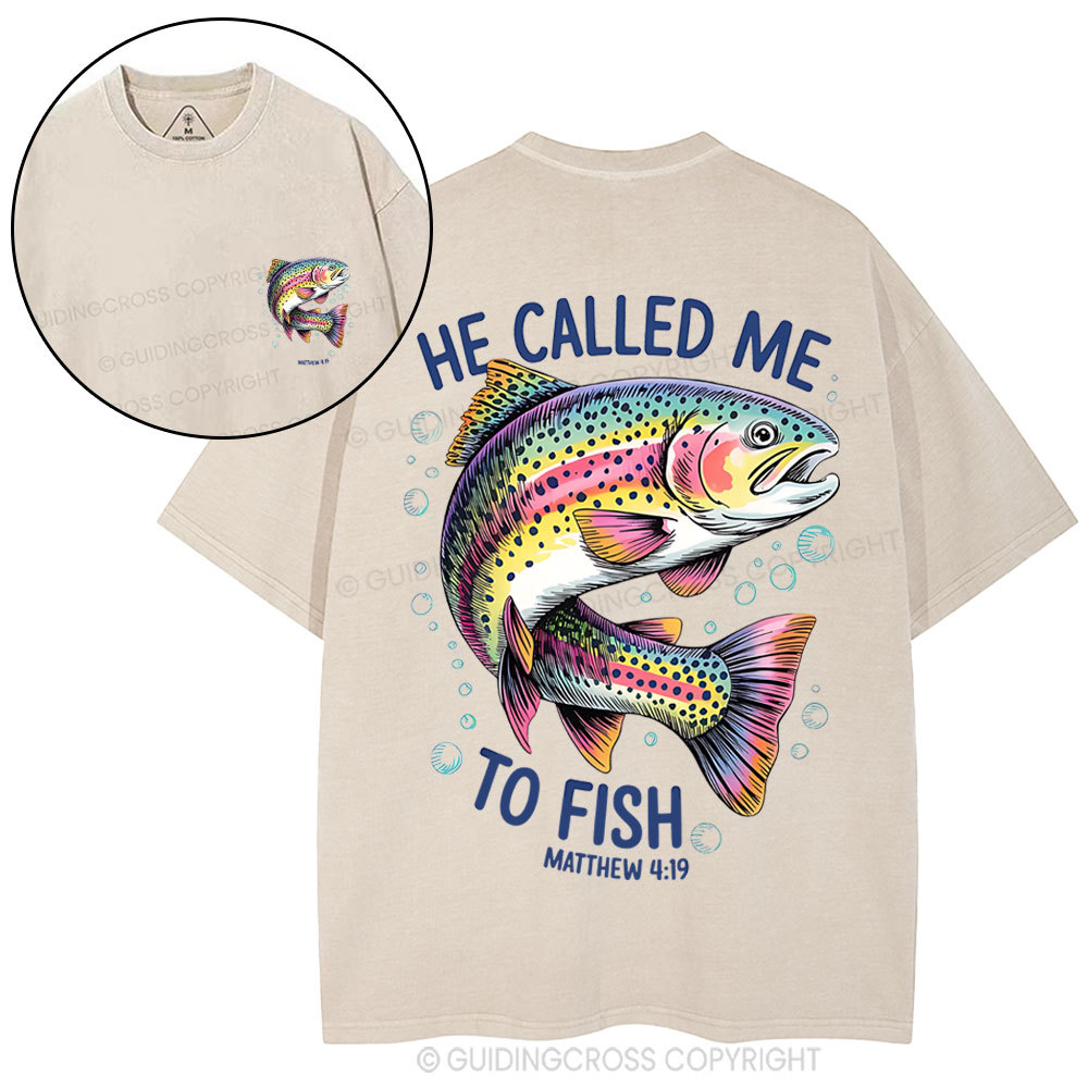 He Called Me To Fish Chrisian Washed T-Shirt