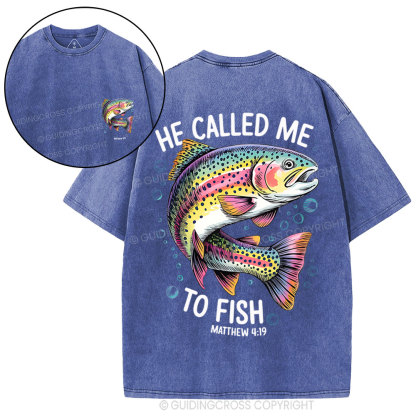 He Called Me To Fish Chrisian Washed T-Shirt