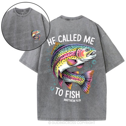 He Called Me To Fish Chrisian Washed T-Shirt