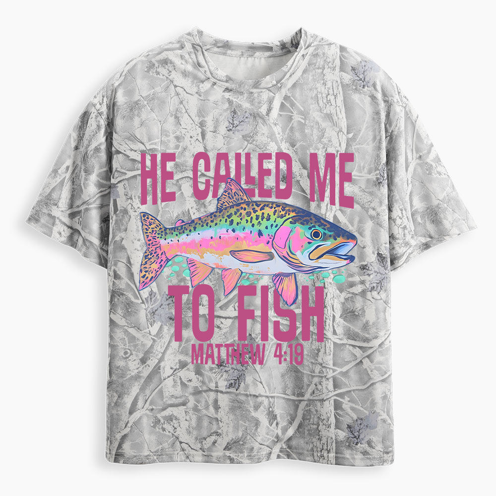 He Called Me To Fish Christian Camo T-Shirt