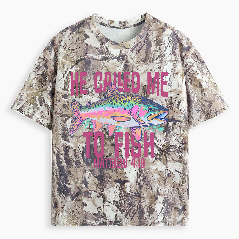 He Called Me To Fish Christian Camo T-Shirt