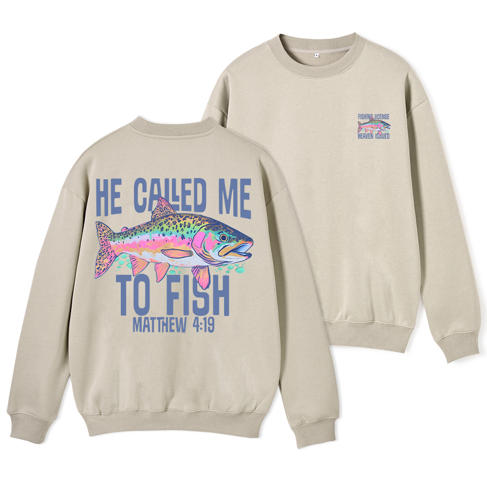 He Called Me To Fish Christian Fleece Sweatshirt