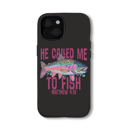He Called Me To Fish Christian Phone Case