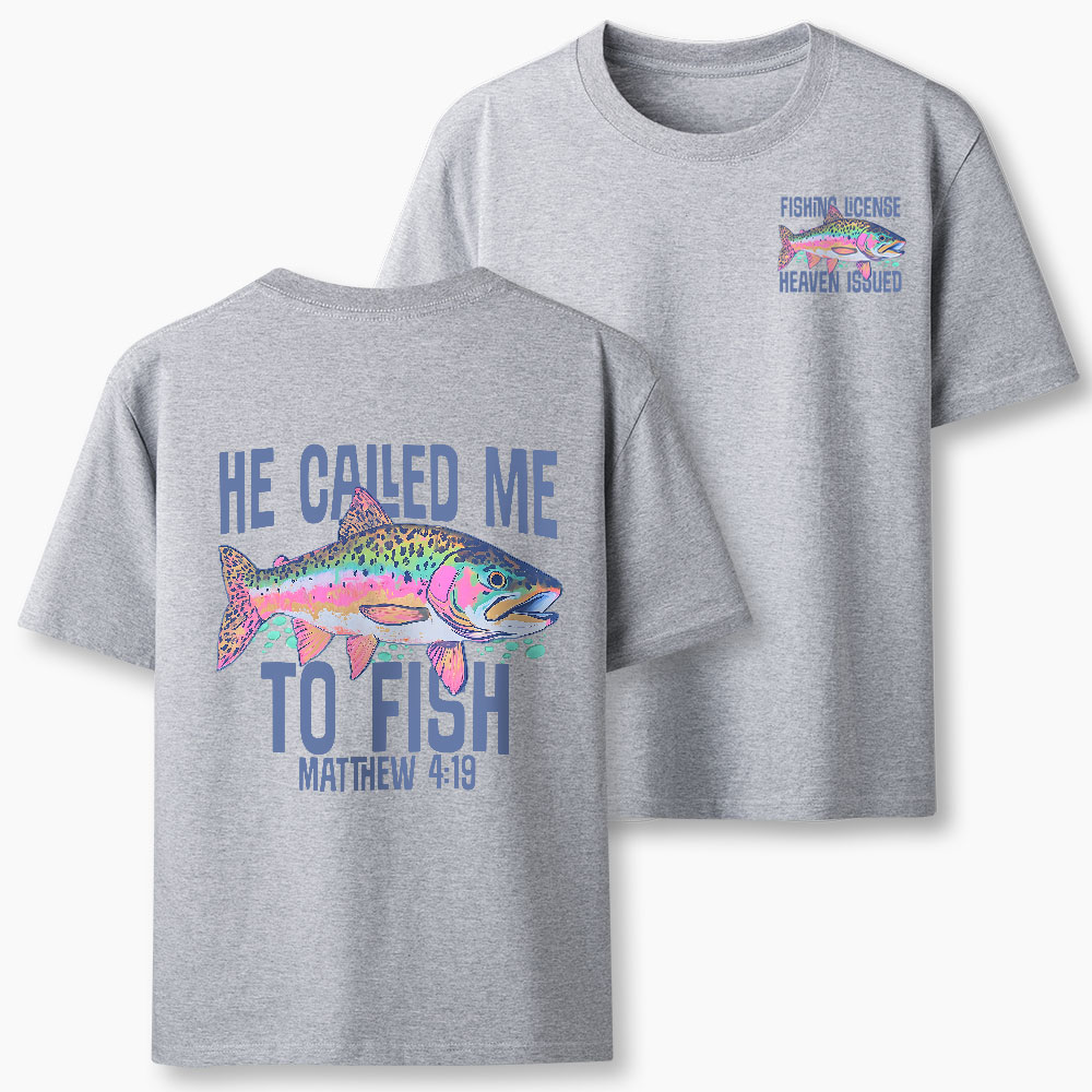He Called Me To Fish Christian T-Shirt