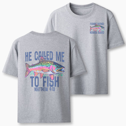 He Called Me To Fish Christian T-Shirt