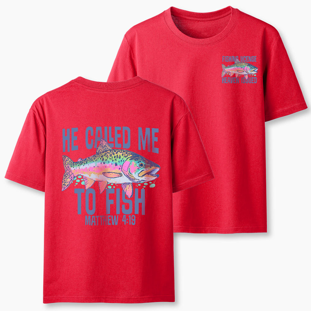 He Called Me To Fish Christian T-Shirt