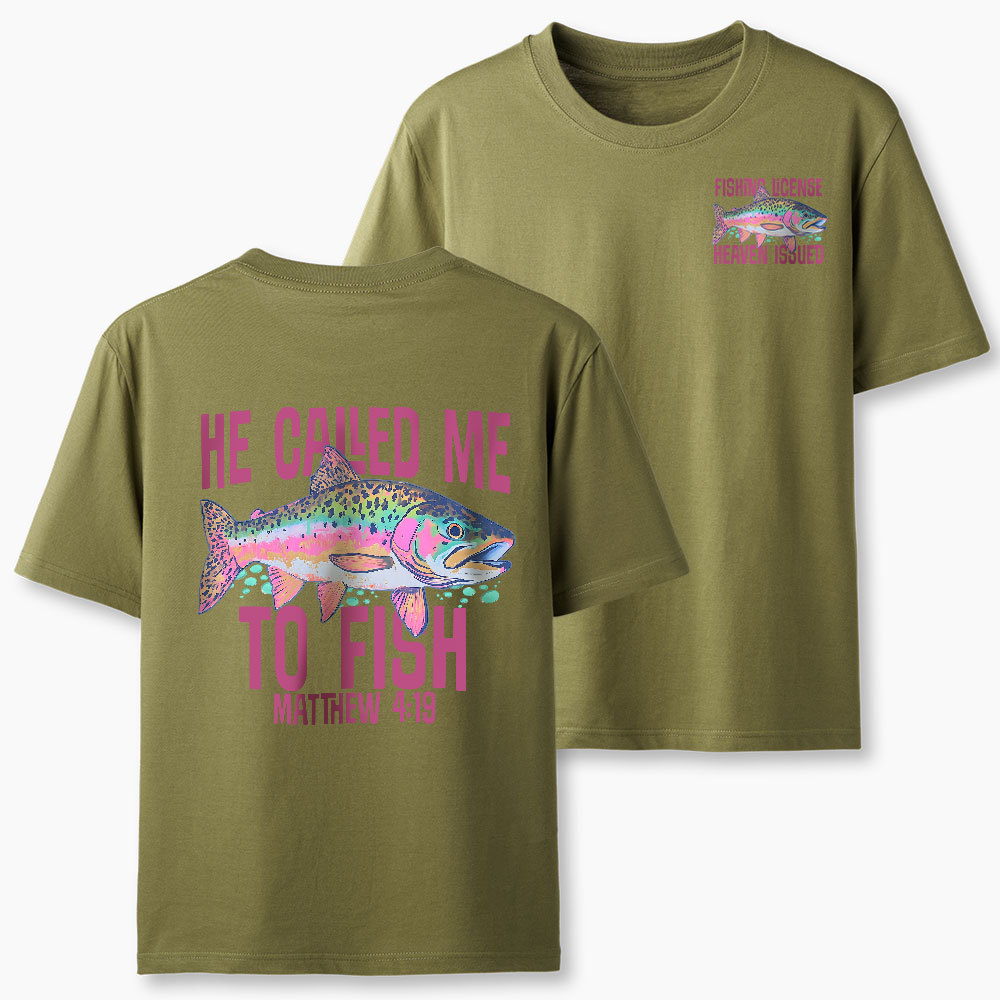 He Called Me To Fish Christian T-Shirt