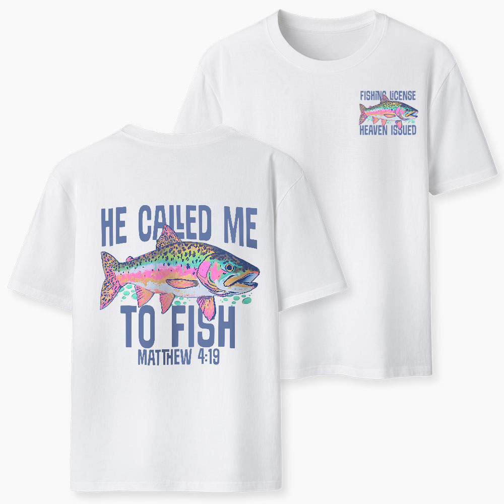He Called Me To Fish Christian T-Shirt