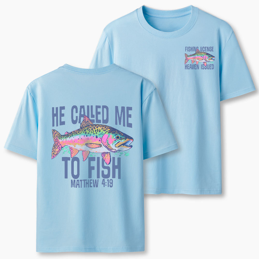 He Called Me To Fish Christian T-Shirt