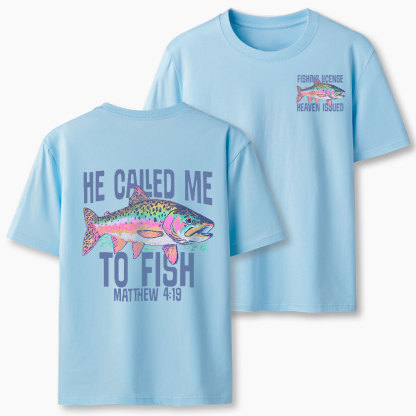 He Called Me To Fish Christian T-Shirt