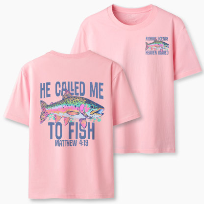 He Called Me To Fish Christian T-Shirt