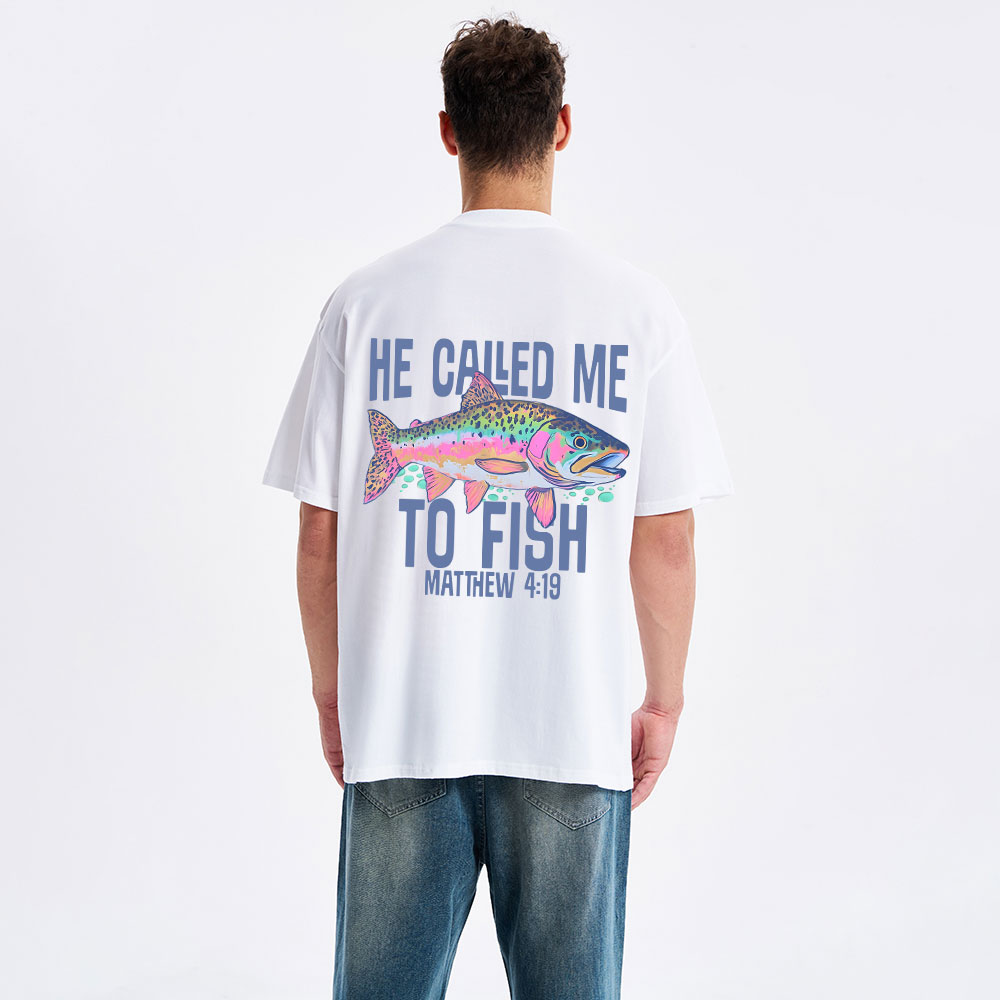 He Called Me To Fish Christian T-Shirt