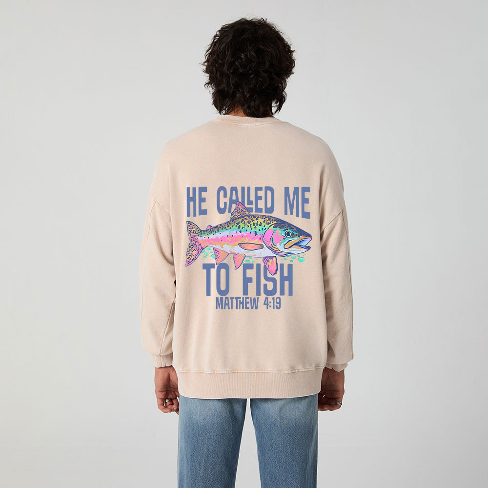 He Called Me To Fish Christian Washed Sweatshirt