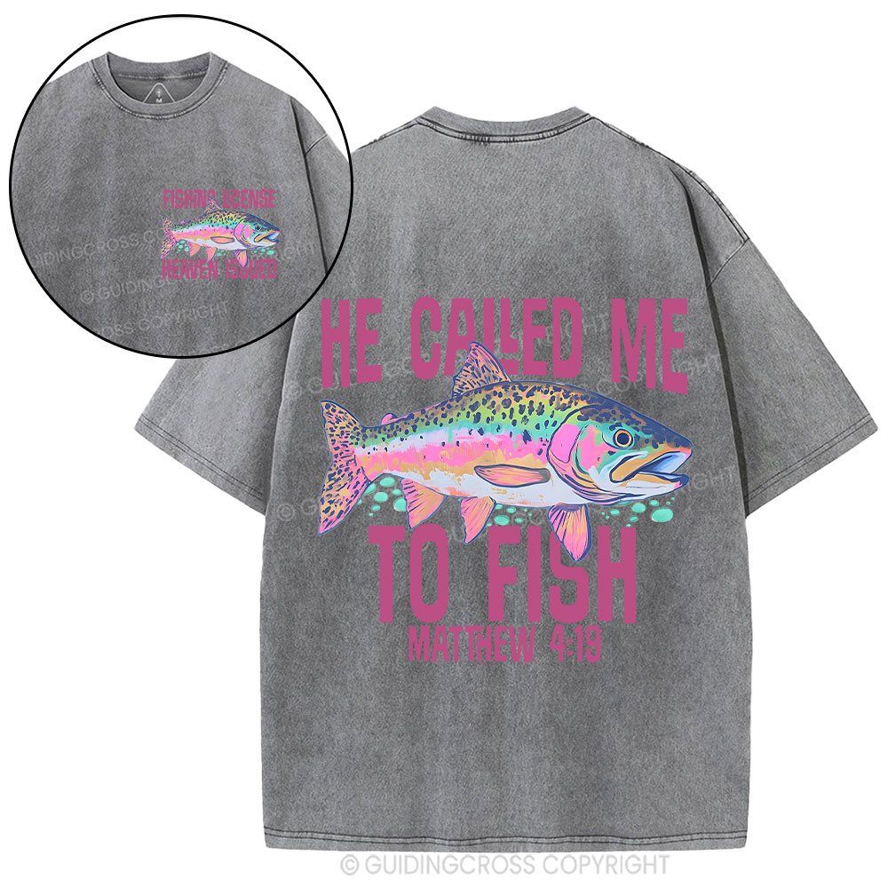 He Called Me To Fish Christian Washed T-Shirt