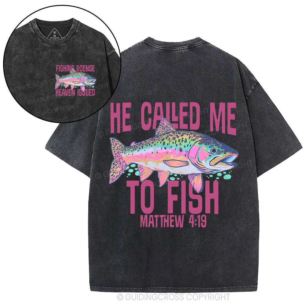 He Called Me To Fish Christian Washed T-Shirt