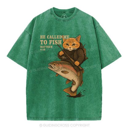 He Called Me To Fish Christian Washed T-Shirt