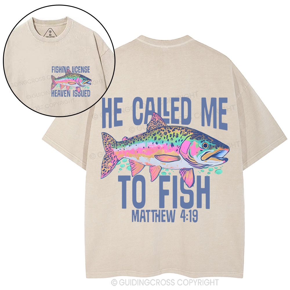 He Called Me To Fish Christian Washed T-Shirt