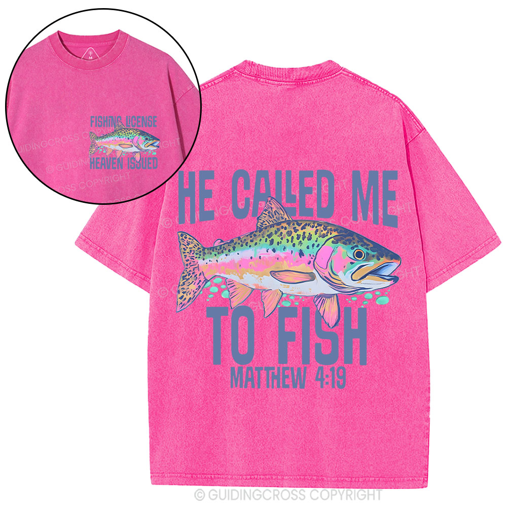 He Called Me To Fish Christian Washed T-Shirt