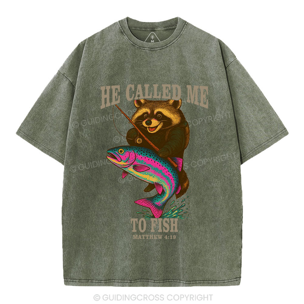 He Called Me To Fish Christian Washed T-Shirt