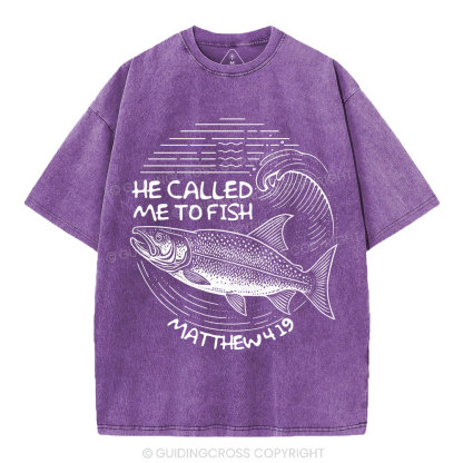 He Called Me To Fish Christian Washed T-Shirt