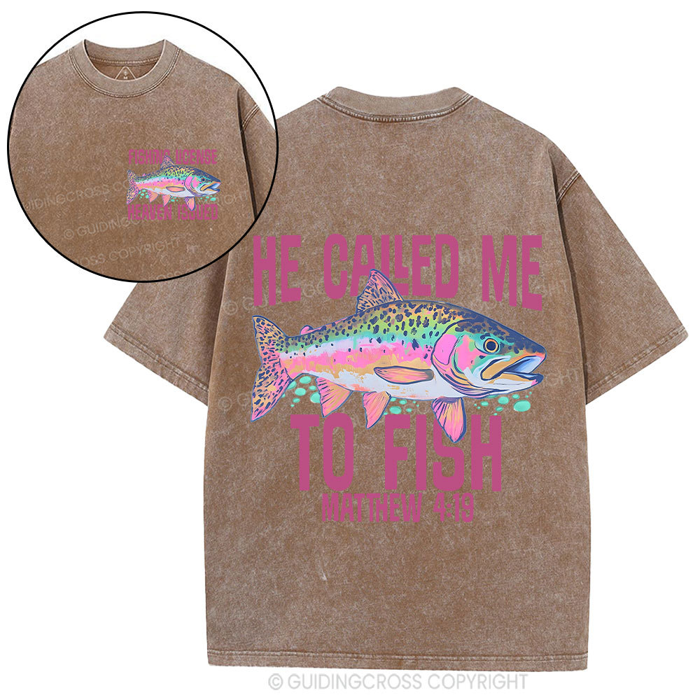 He Called Me To Fish Christian Washed T-Shirt