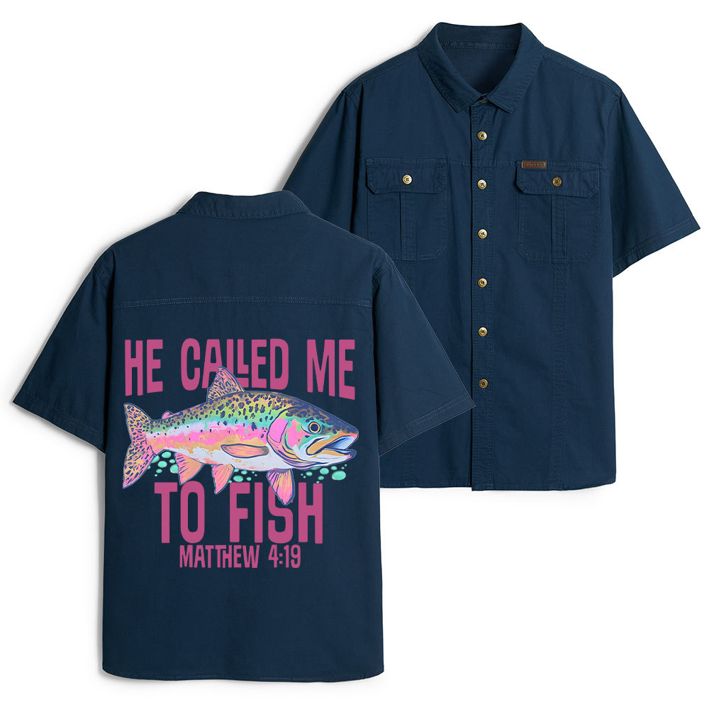 He Called Me To Fish Christian Work Shirt