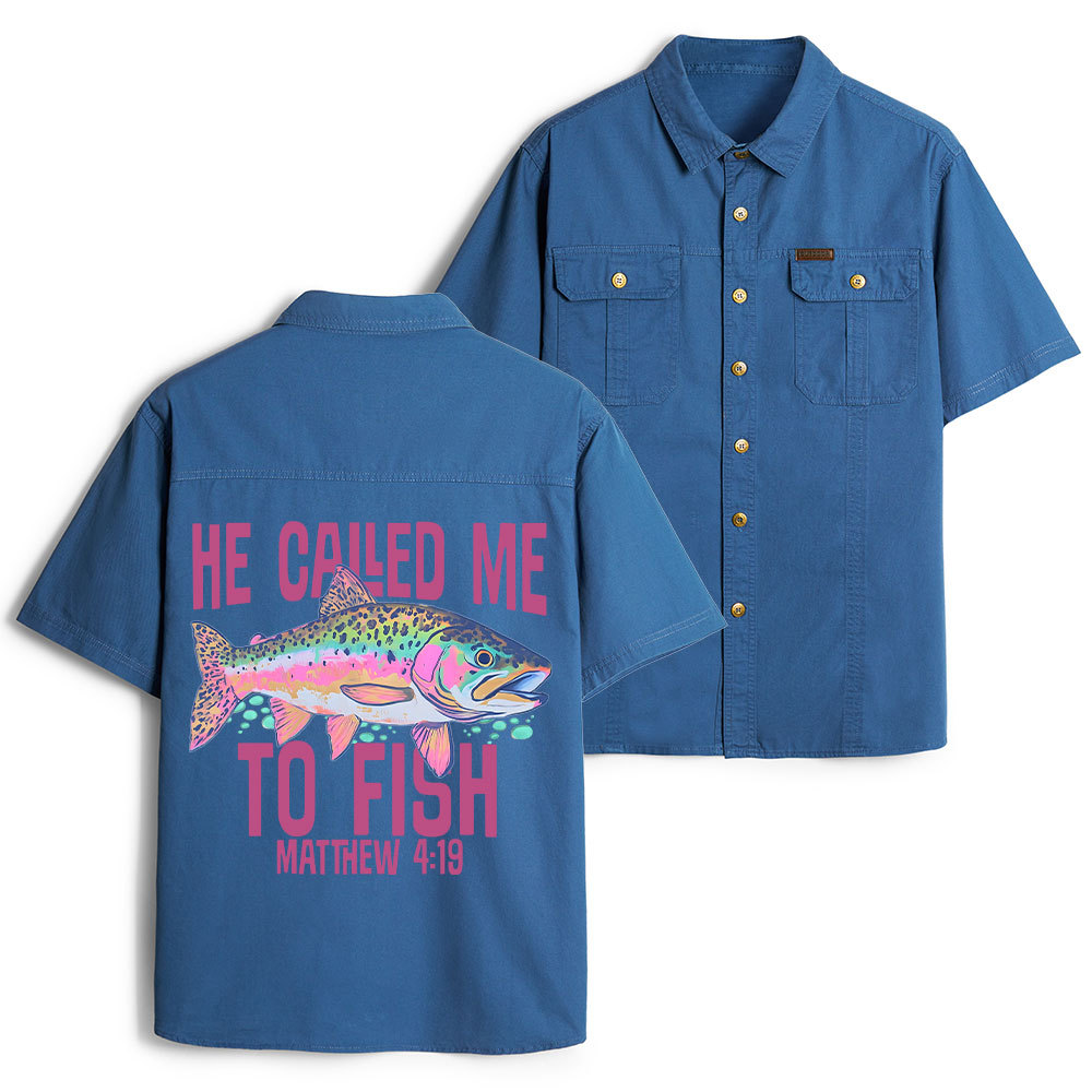 He Called Me To Fish Christian Work Shirt