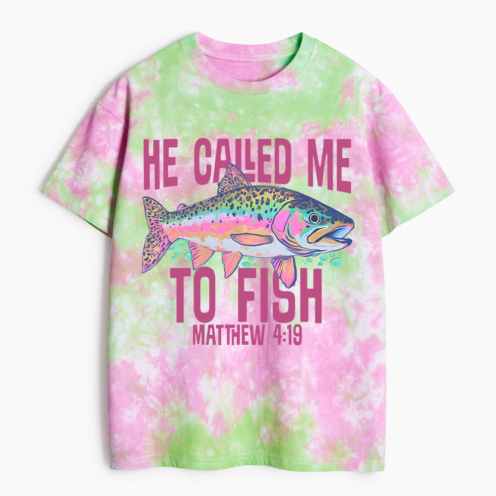 He Called Me To Fish Heavy Cotton Tie Dye T-Shirt