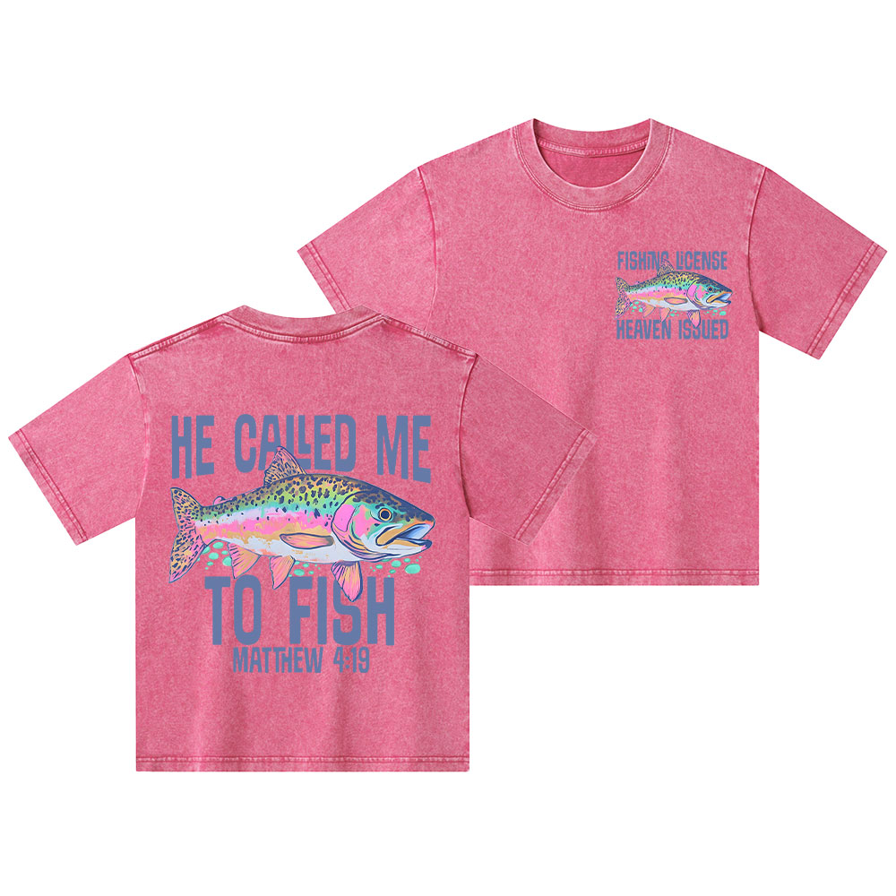 He Called Me To Fish Kid Washed T-Shirt