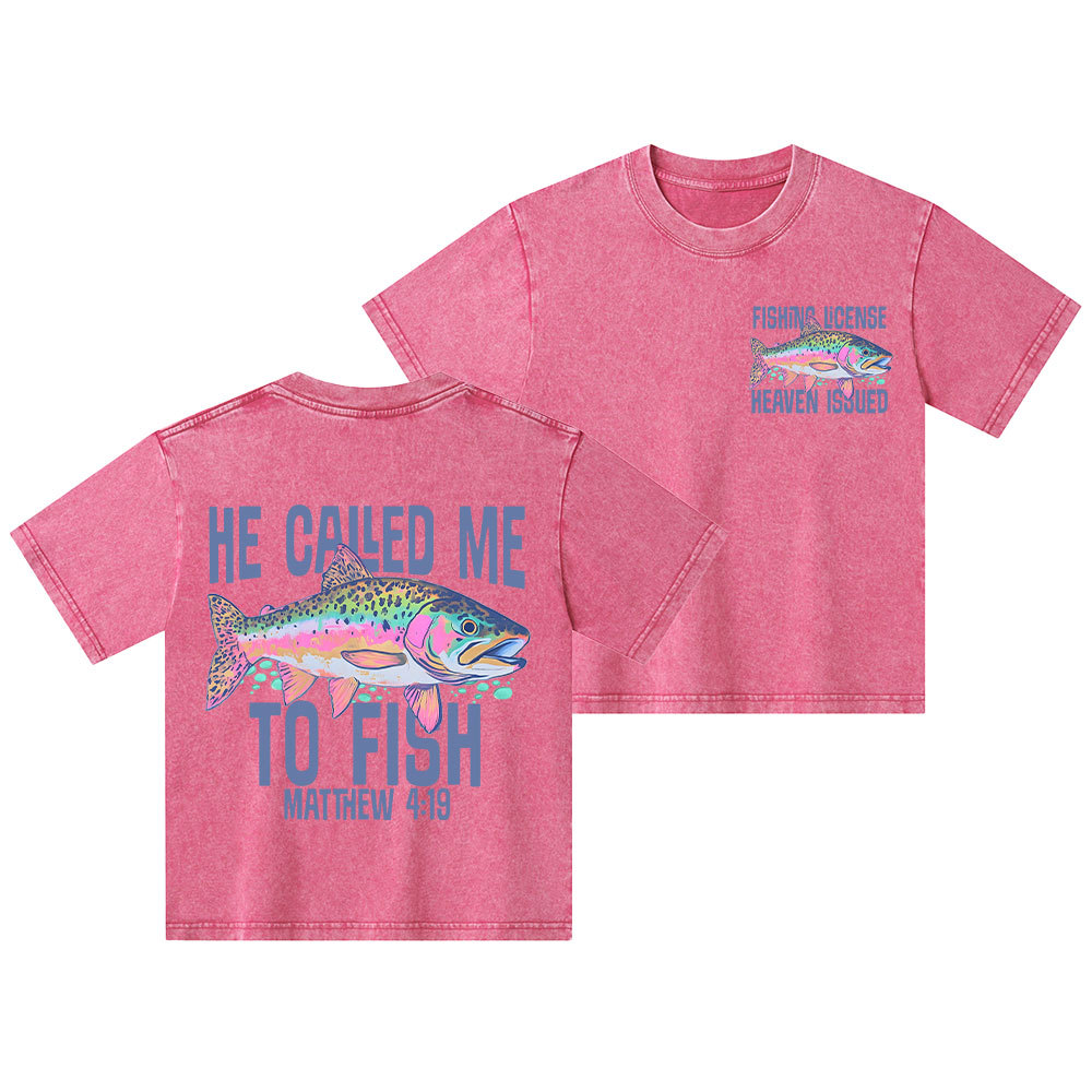 He Called Me To Fish Kid Washed T-Shirt