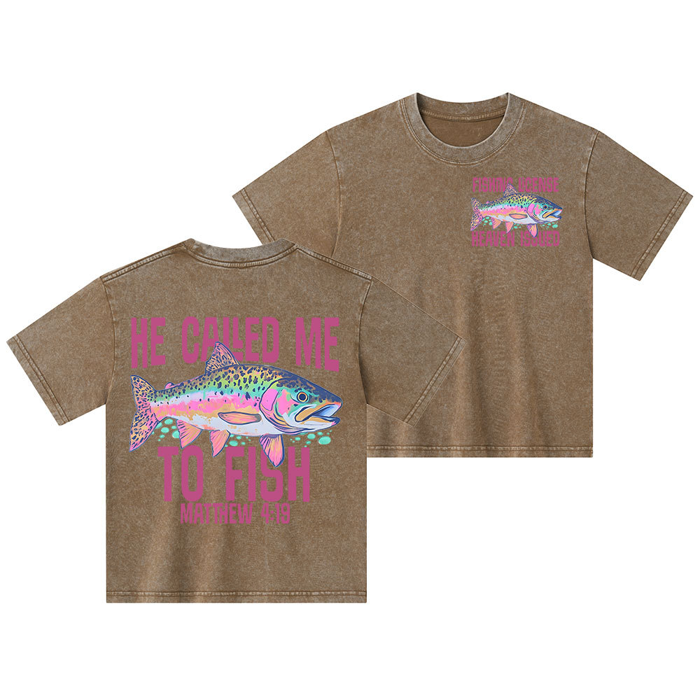 He Called Me To Fish Kid Washed T-Shirt