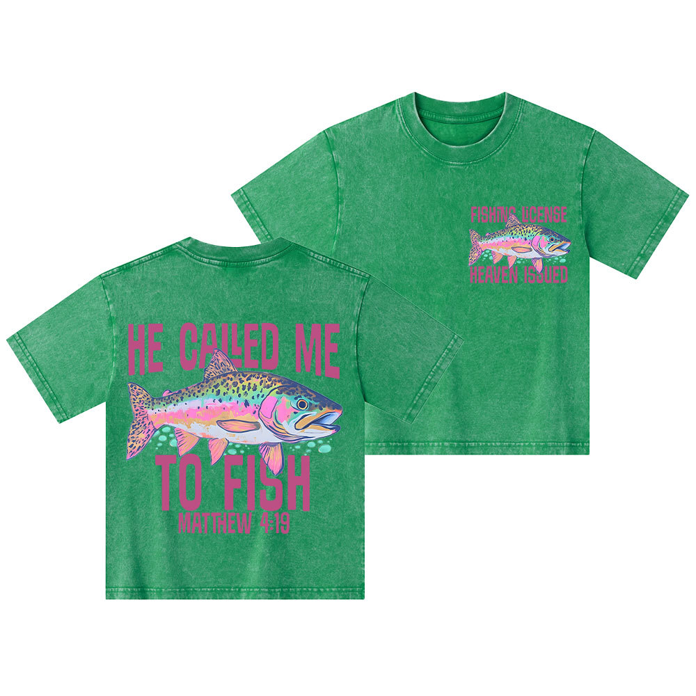 He Called Me To Fish Kid Washed T-Shirt