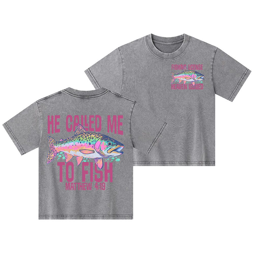He Called Me To Fish Kid Washed T-Shirt