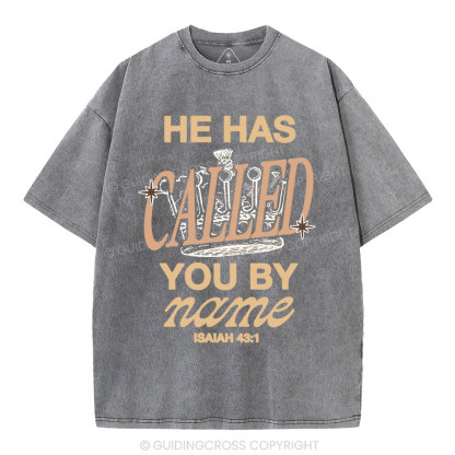 He Called You By Name Christian Washed T-Shirt