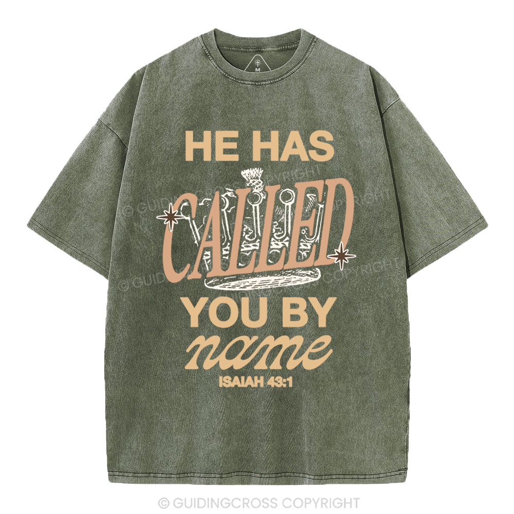 He Called You By Name Christian Washed T-Shirt