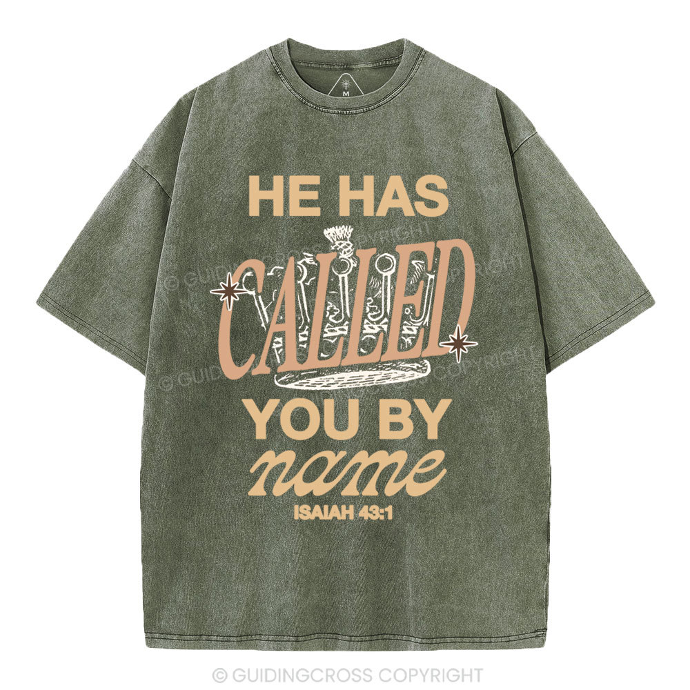 He Called You By Name Christian Washed T-Shirt