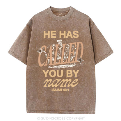 He Called You By Name Christian Washed T-Shirt