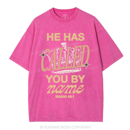 He Called You By Name Christian Washed T-Shirt