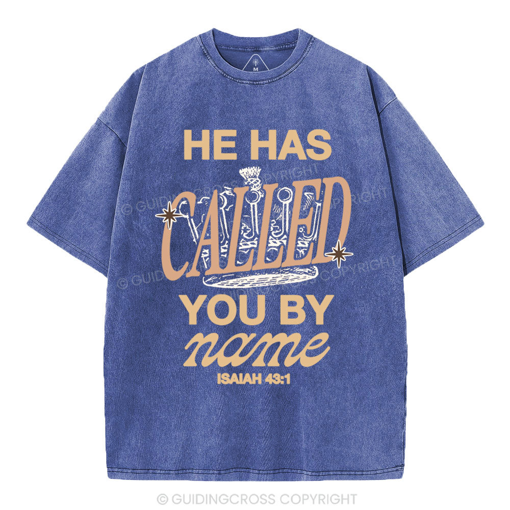 He Called You By Name Christian Washed T-Shirt
