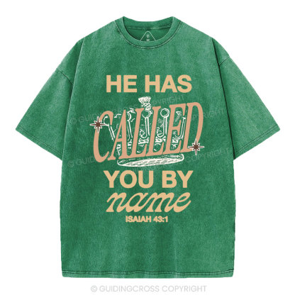 He Called You By Name Christian Washed T-Shirt