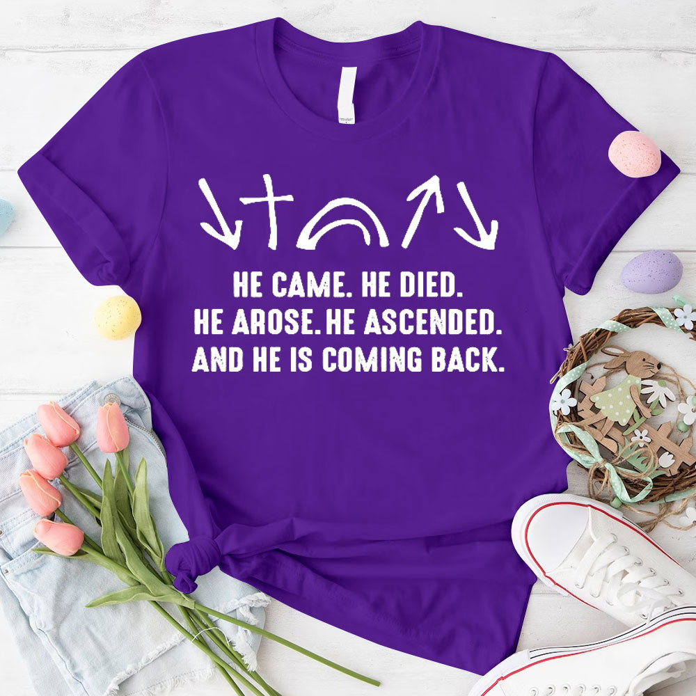 He Came He Died Christian T-Shirt