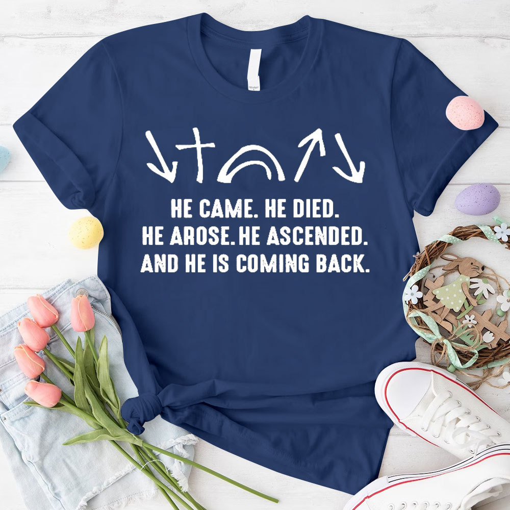 He Came He Died Christian T-Shirt