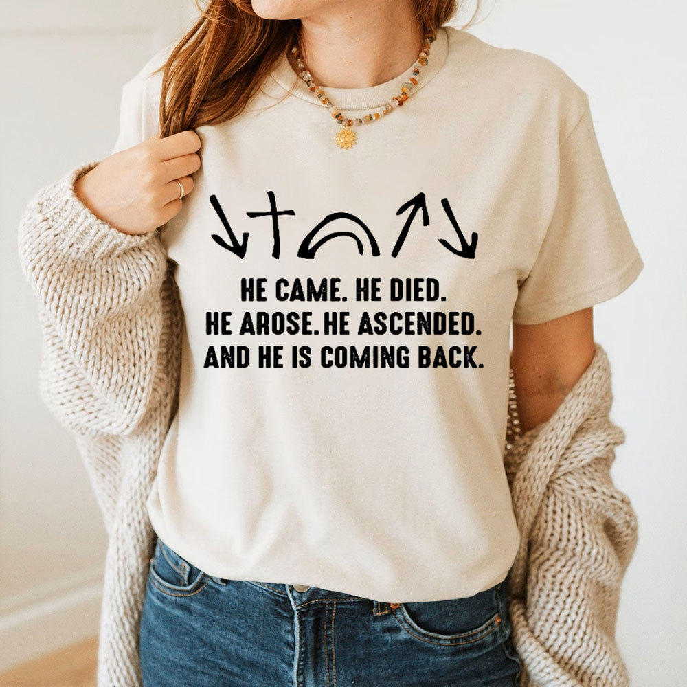 He Came He Died Christian T-Shirt