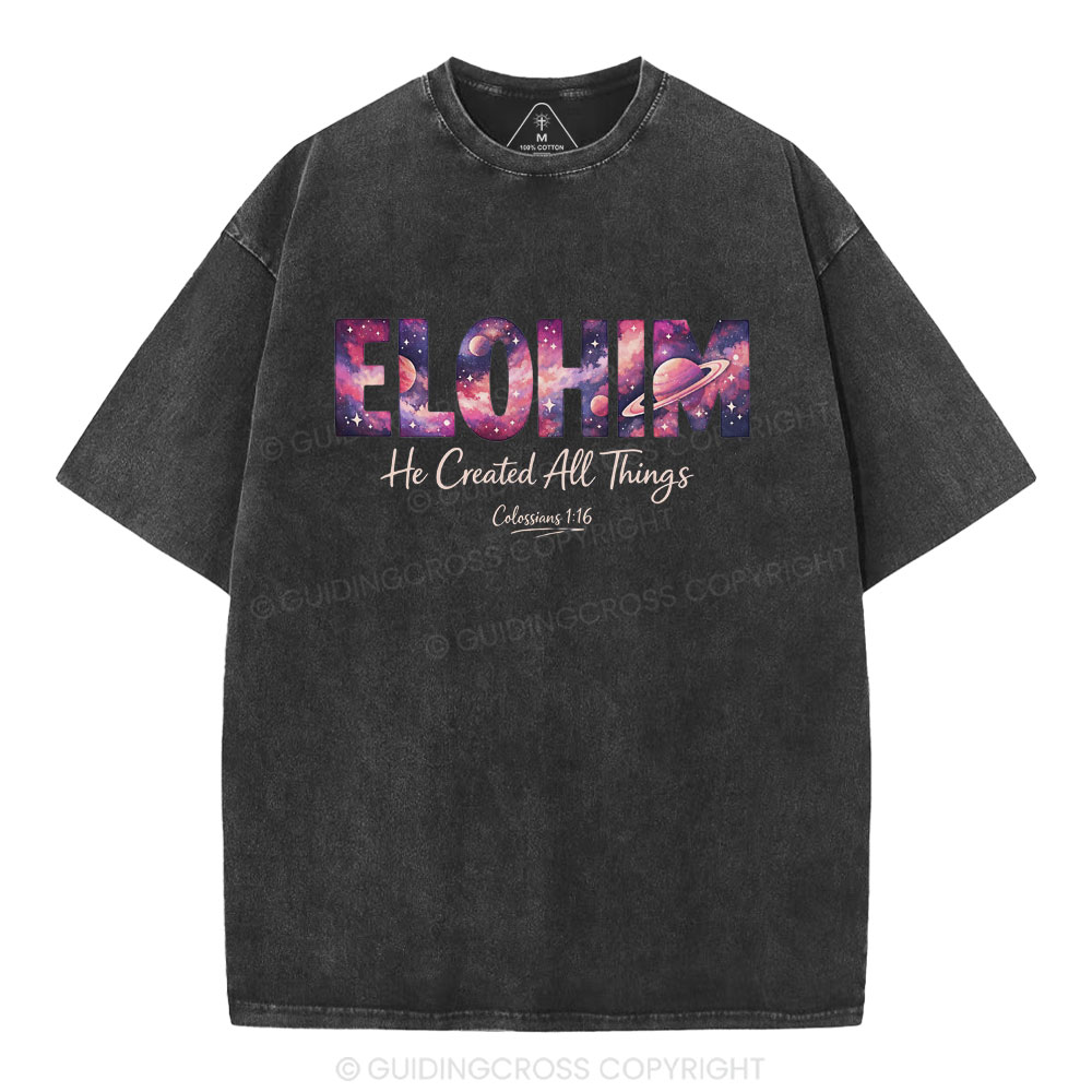 He Created All Things Christian Washed T-Shirty