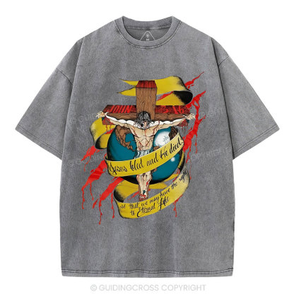 He Died Christian Washed T-Shirt