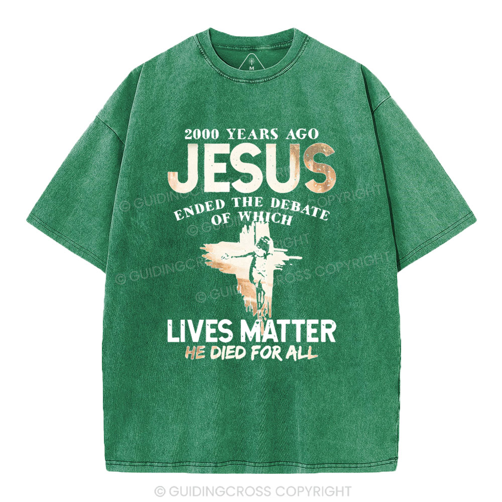 He Died For All Washed Christian T-shirt