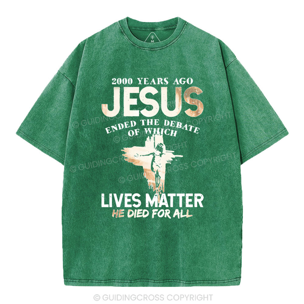 He Died For All Washed Christian T-shirt