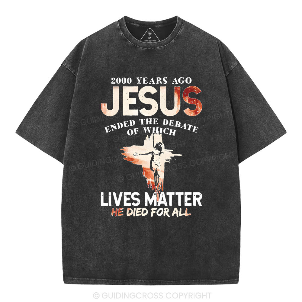 He Died For All Washed Christian T-shirt