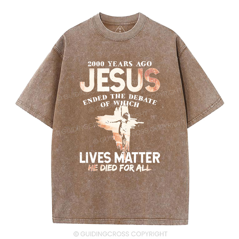 He Died For All Washed Christian T-shirt