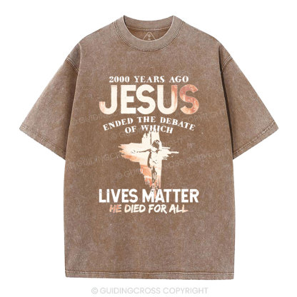 He Died For All Washed Christian T-shirt